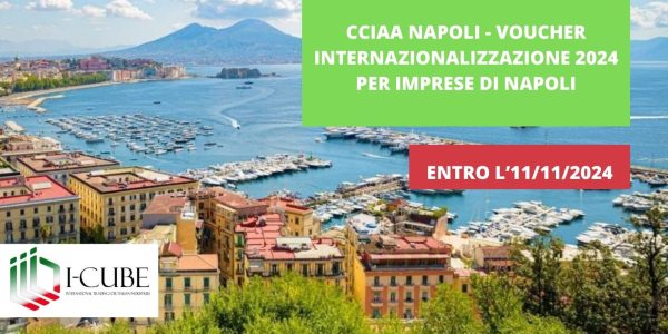 Voucher internazionalizzazione 2024 per imprese di Napoli